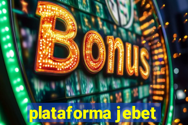 plataforma jebet